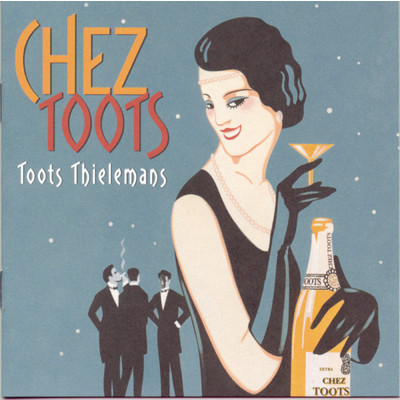 アルバム/Chez Toots/トゥーツ・シールマンス