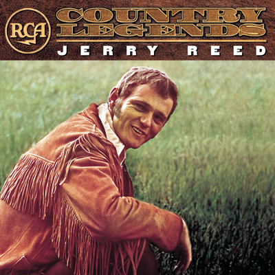 アルバム/RCA Country Legends: Jerry Reed/Jerry Reed