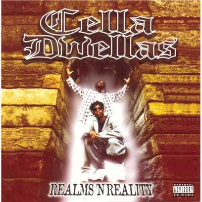 Realms'N'Reality (Explicit)/Cella Dwellas