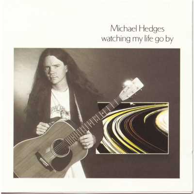 All Along The Watchtower/Michael Hedges