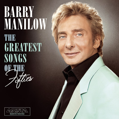 アルバム/The Greatest Songs Of The Fifties/Barry Manilow