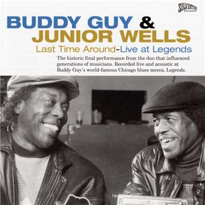 アルバム/Last Time Around - Live At Legends/Buddy Guy／Junior Wells