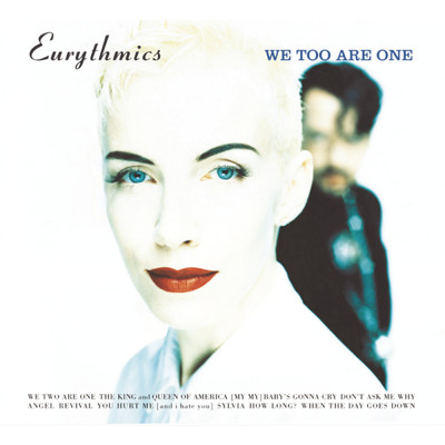 アルバム/We Too Are One/Eurythmics／Annie Lennox／Dave Stewart