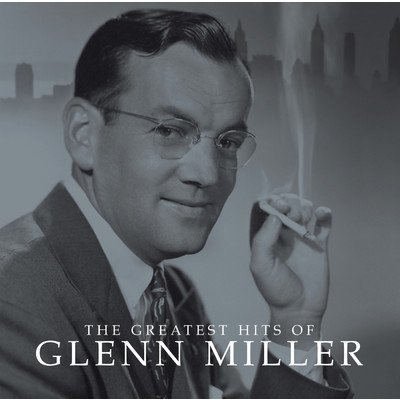 アルバム/The Greatest Hits Of/Glenn Miller