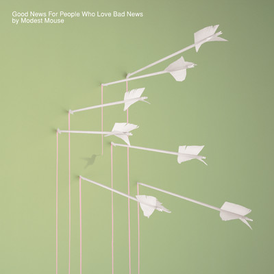 Good News For People Who Love Bad News (Explicit)/Modest Mouse
