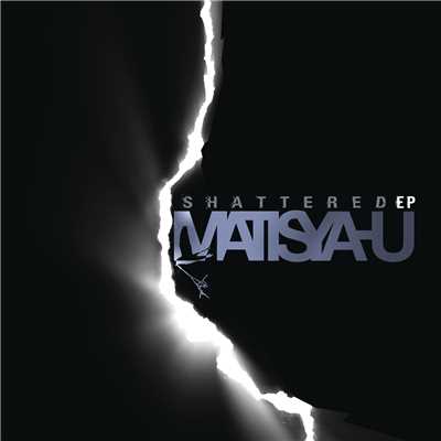 アルバム/Shattered - EP/Matisyahu