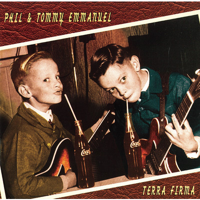(Back on the) Terra Firma/Phil Emmanuel／Tommy Emmanuel