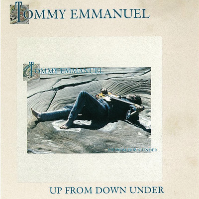 アルバム/Up From Down Under/Tommy Emmanuel