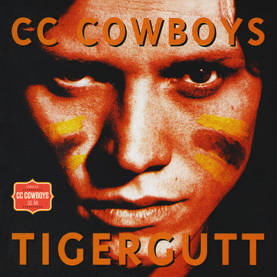 アルバム/Tigergutt (2020-Remaster)/CC Cowboys