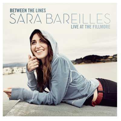 アルバム/Between The Lines: Sara Bareilles Live At The Fillmore/Sara Bareilles