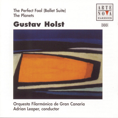 Holst: The Planets, The Perfect Fool (Ballet Suite)/Adrian Leaper／Orquesta Filarmonica de Gran Canaria