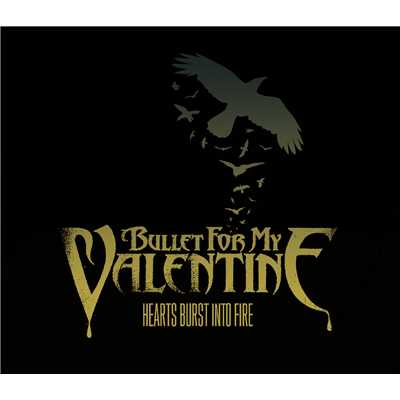 Hearts Burst Into Fire (Explicit)/Bullet For My Valentine
