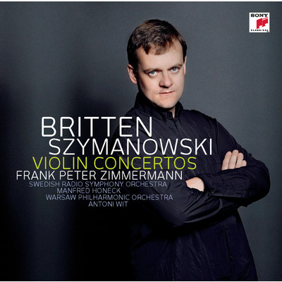 アルバム/Szymanowski: Violin Concertos 1+2／Britten: Violin Concerto/Frank Peter Zimmermann