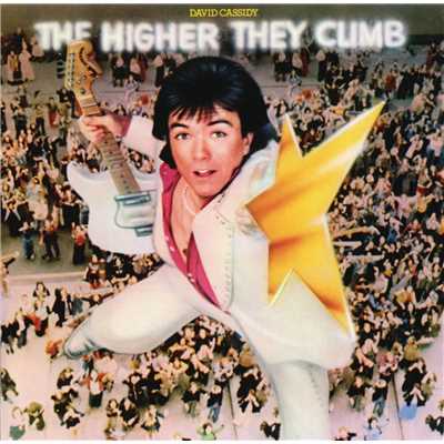 アルバム/The Higher They Climb The Harder They Fall/David Cassidy