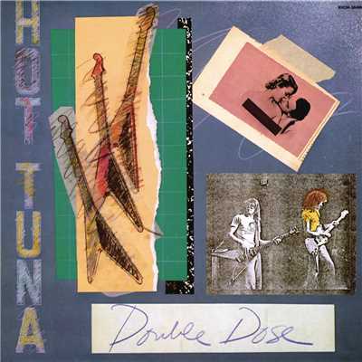 Extrication Love Song (Live Version)/Hot Tuna