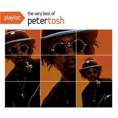 アルバム/Playlist: The Very Best Of Peter Tosh/Peter Tosh
