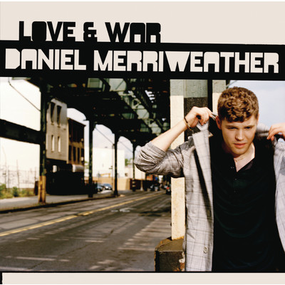 アルバム/Love & War (Explicit)/Daniel Merriweather