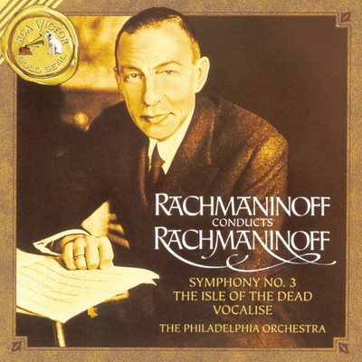 Rachmaninoff: Symphony No. 3 in A Minor, Op. 44; Vocalise & The Isle of the Dead, Op. 29/Sergei Rachmaninoff