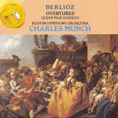 アルバム/Berlioz Overtures ／ Queen Mab Scherzo/Charles Munch