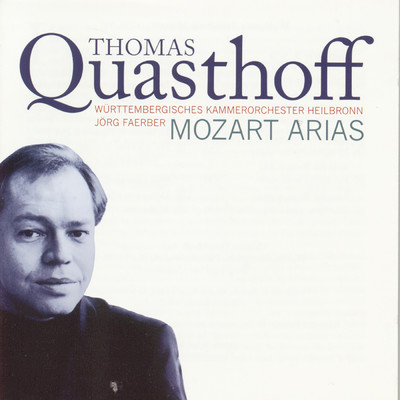 アルバム/Mozart Arias/Thomas Quasthoff