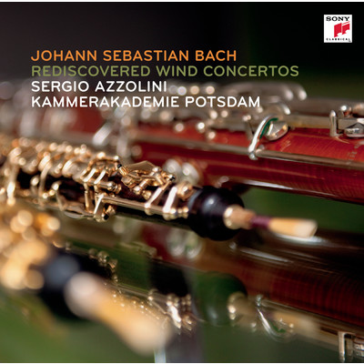 アルバム/J. S. Bach: Rediscovered Wind Concertos/Kammerakademie Potsdam