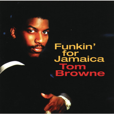 アルバム/Funkin' For Jamaica/Tom Browne