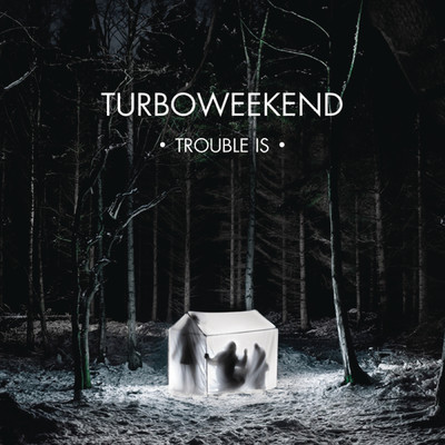 シングル/Trouble Is/Turboweekend