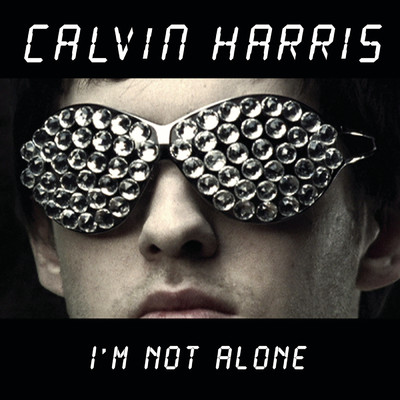 I'm Not Alone (Remixes)/Calvin Harris