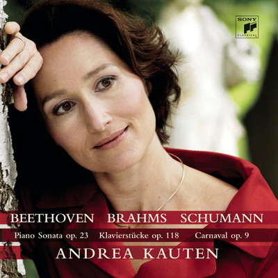 Beethoven／Brahms／Schumann: Piano Works/Andrea Kauten