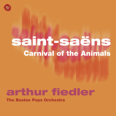 Saint-Saens: Carnival of the Animals/Arthur Fiedler
