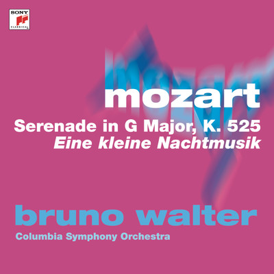 Mozart: Serenade No. 13 in G Major, K. 525 ”Eine kleine Nachtmusik”/Bruno Walter