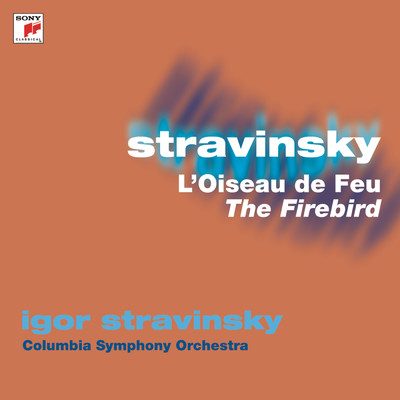 Stravinsky: L'Oiseau de Feu (The Firebird)/Igor Stravinsky