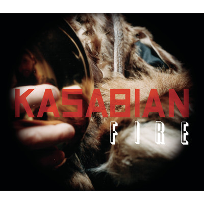 Fire/Kasabian