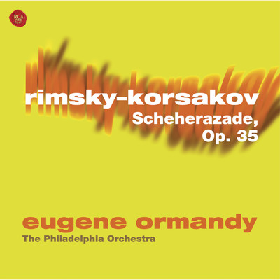 アルバム/Rimsky-Korsakov: Scheherazade, Op. 35/Eugene Ormandy