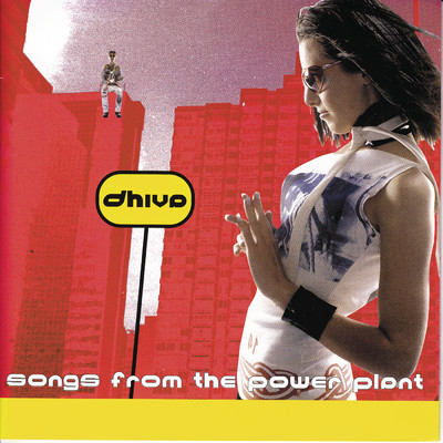 Songs From The Power Plant/Dhiva