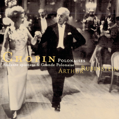 Rubinstein Collection, Vol. 48: Chopin: Polonaises/Arthur Rubinstein