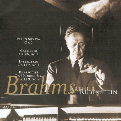 Rubinstein Collection, Vol 21: Brahms: Sonata No. 3 in F Minor, Capriccio, Intermezzo, Rhapsodies/Arthur Rubinstein