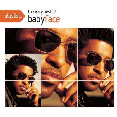 アルバム/Playlist: The Very Best Of Babyface/ベイビーフェイス