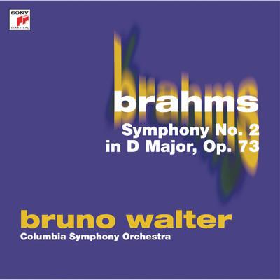Brahms: Symphony No. 2 in D Major, Op. 73/Bruno Walter