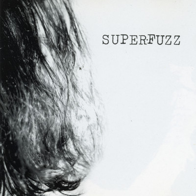 Wait Just A While/Superfuzz