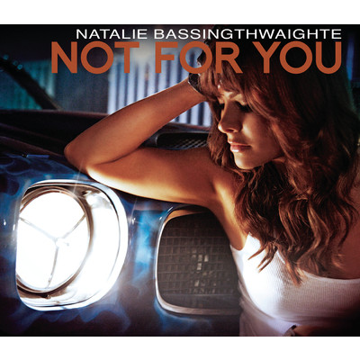 アルバム/Not For You/Natalie Bassingthwaighte