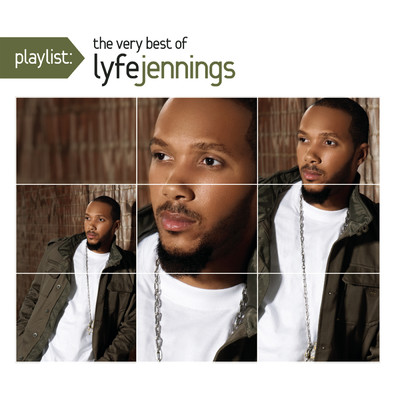 Playlist: The Very Best Of Lyfe Jennings (Explicit)/Lyfe Jennings