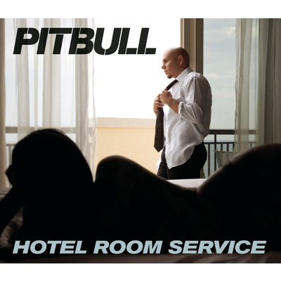 Hotel Room Service (Explicit)/Pitbull