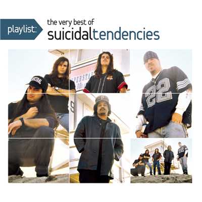Playlist: The Very Best Of Suicidal Tendencies (Explicit)/Suicidal Tendencies