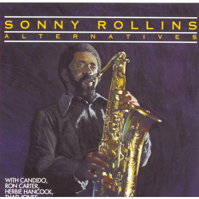 Alternatives/Sonny Rollins