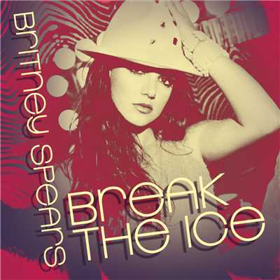 アルバム/Break The Ice (Digital 45)/Britney Spears