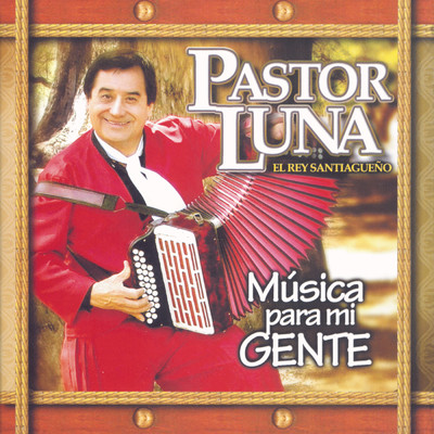 アルバム/Musica para Mi Gente/Pastor Luna