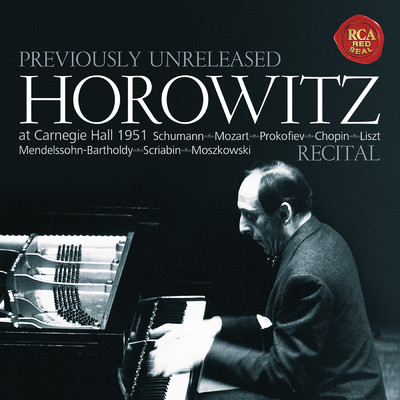 アルバム/Horowitz - Recital at Carnegie Hall 1951/Vladimir Horowitz