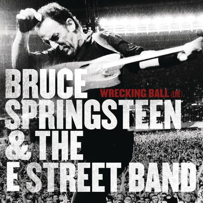 シングル/Wrecking Ball (Live at Giants Stadium, E. Rutherford, NJ - October 2009)/Bruce Springsteen & The E Street Band