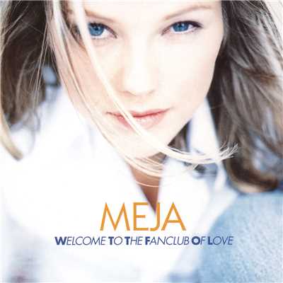 シングル/Welcome To The Fanclub Of Love (Acoustic Version)/Meja
